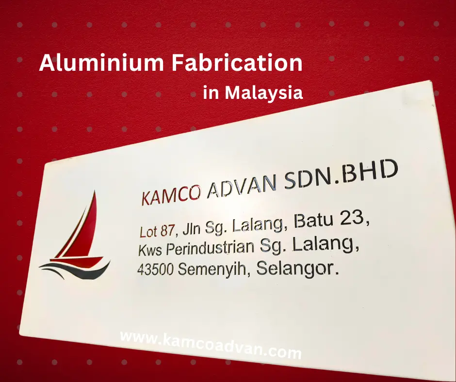 Need Aluminium Fabrication in Malaysia Here’s How to Start Your Project Today - Kamco Advan